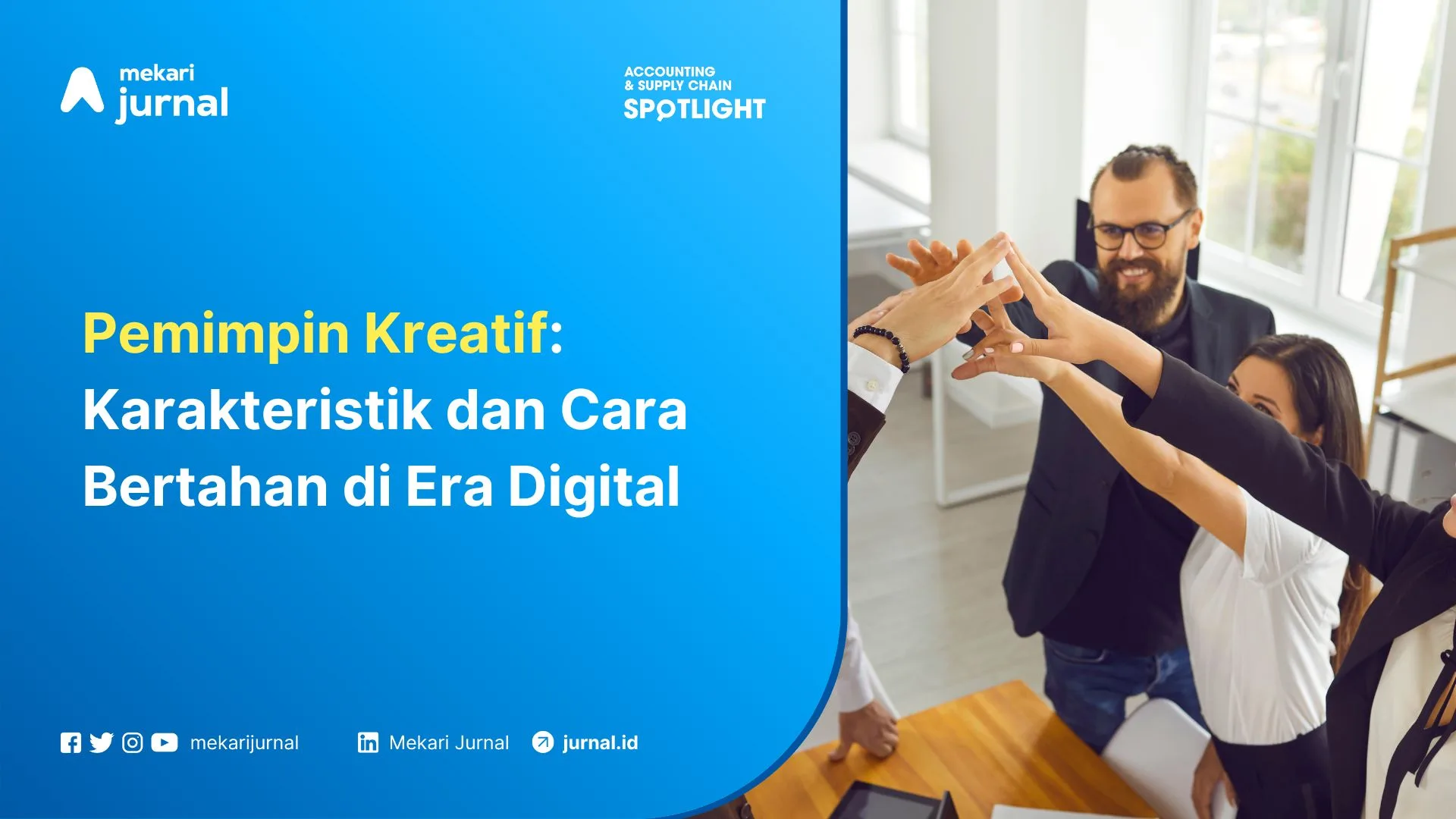 Pemimpin Kreatif Karakteristik dan Cara Bertahan di Era Digital