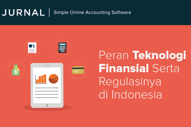Peran Teknologi Finansial Serta Regulasinya di Indonesia