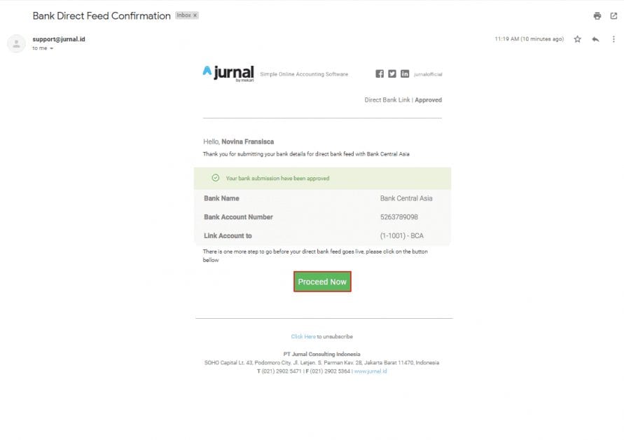 Setelah maksimum 2x24 jam, Anda akan menerima email seperti berikut. Klik tombol “Proceed Now” untuk melanjutkan.