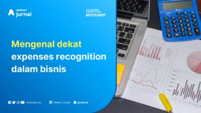 Mengenal Expenses Recognition dalam Akuntansi, Apa Itu?