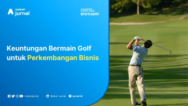 Keuntungan Bermain Golf untuk Perkembangan Bisnis