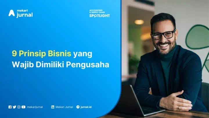 prinsip bisnis yang harus dimiliki pengusaha