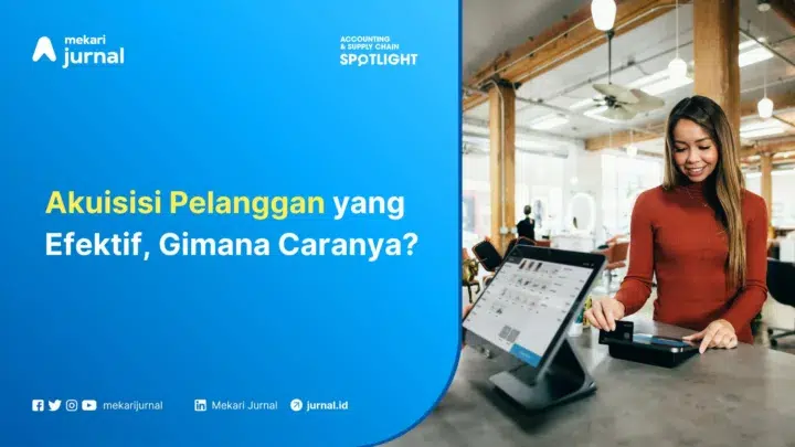akuisisi pelanggan yang efektif