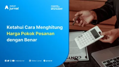Ketahui Cara Menghitung Harga Pokok Pesanan dengan Benar