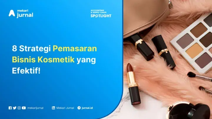 Strategi pemasaran bisnis kosmetik.