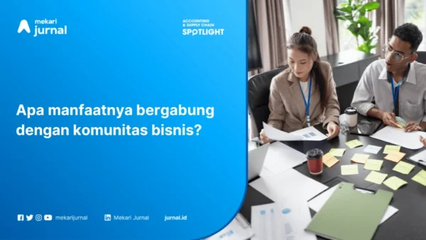 Manfaat bergabung komunitas bisnis