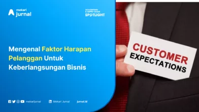 Mengenal Faktor Harapan Pelanggan Untuk Keberlangsungan Bisnis