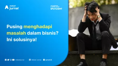 9 Masalah Bisnis yang Sering Terjadi dan Bagaimana Solusinya!