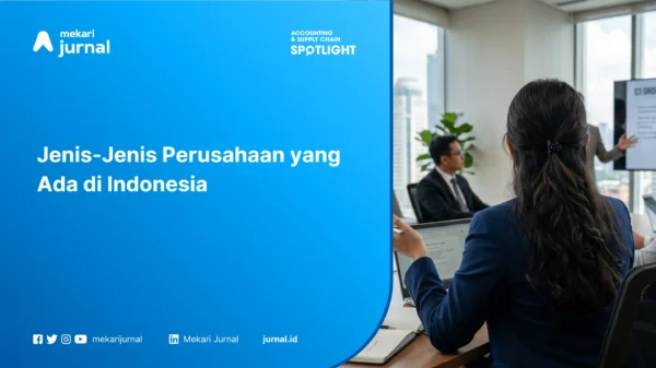 Jenis-Jenis Perusahaan yang Ada di Indonesia