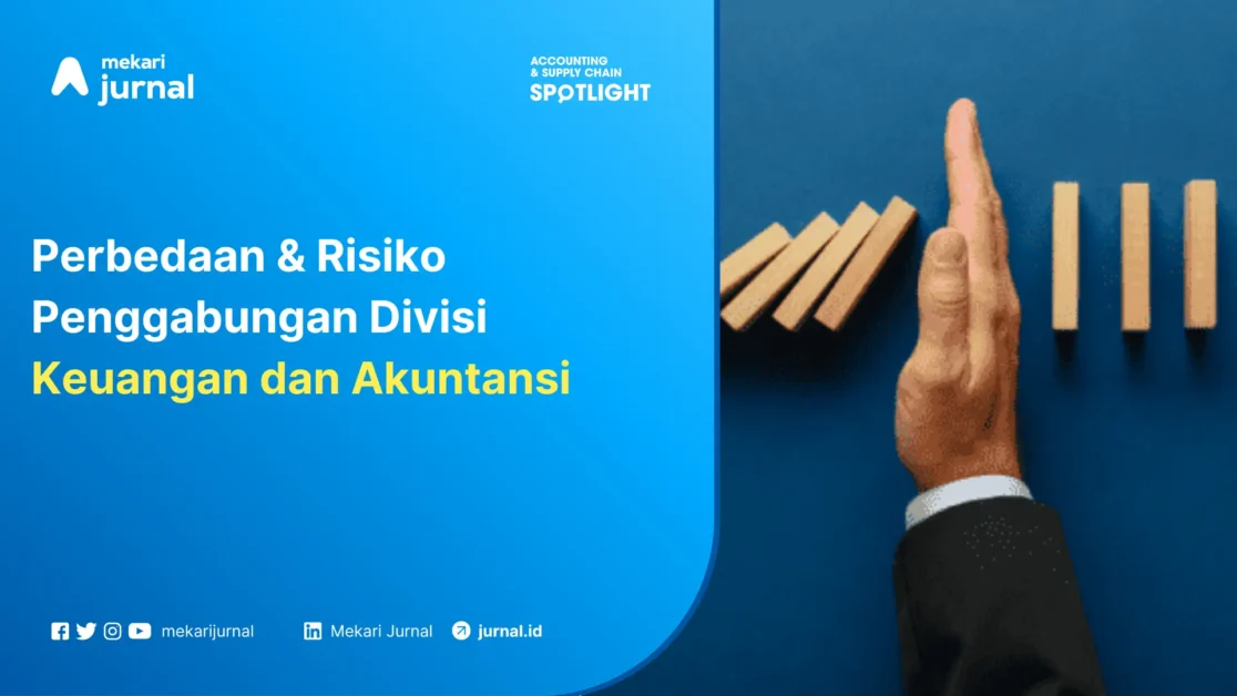 Perbedaan Divisi Keuangan dan Akuntansi