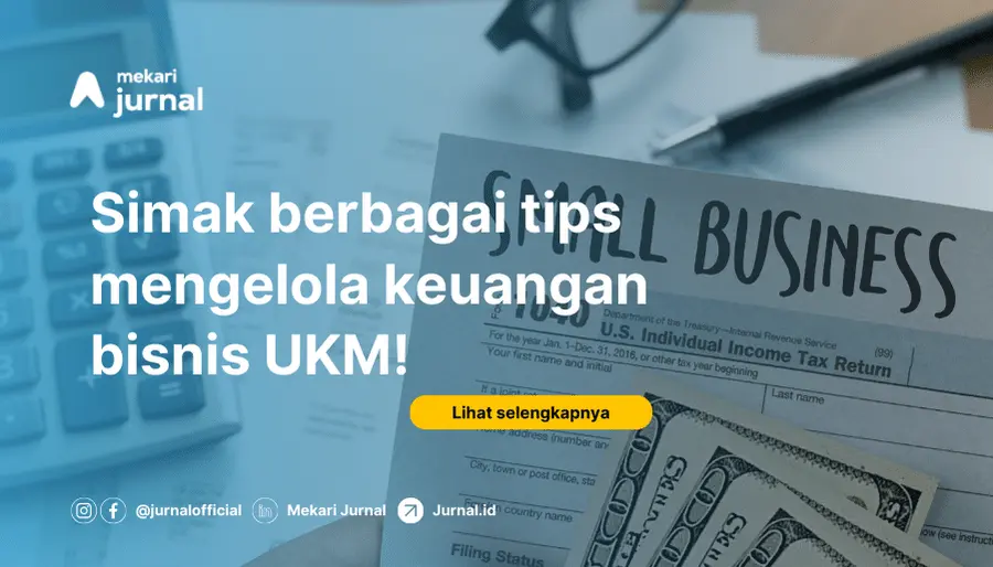 Apa Saja 8 Tips Manajemen Keuangan Bisnis Untuk UKM?