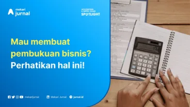 15 Hal Penting Ketika Membuat Pembukuan, Cari Tahu!