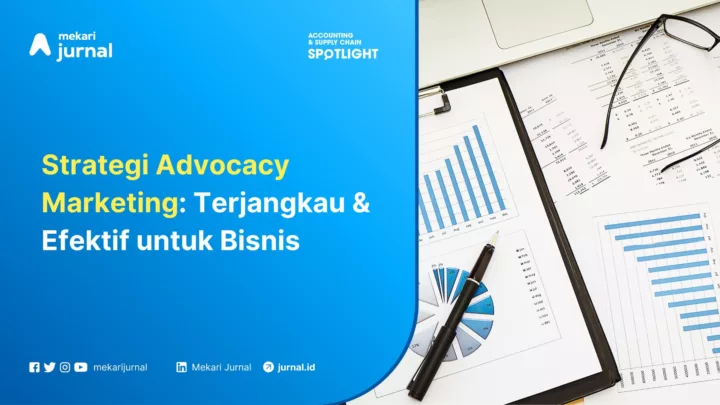 Strategi Advocacy Marketing Terjangkau & Efektif untuk Bisnis