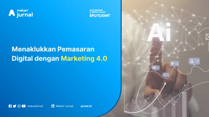 Menaklukkan Pemasaran Digital dengan Marketing 4.0