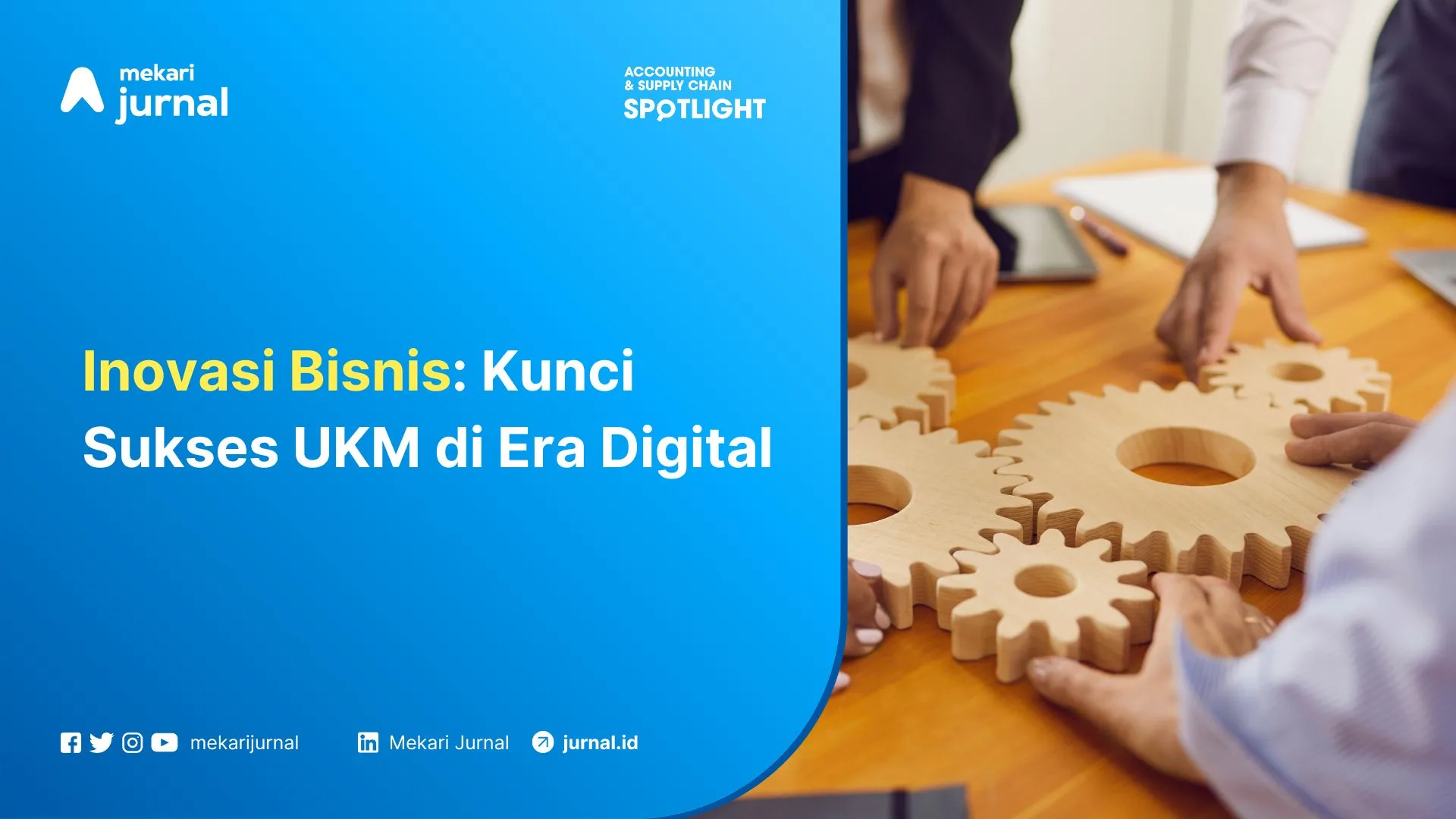 Inovasi Bisnis, Kunci Sukses UKM di Era Digital