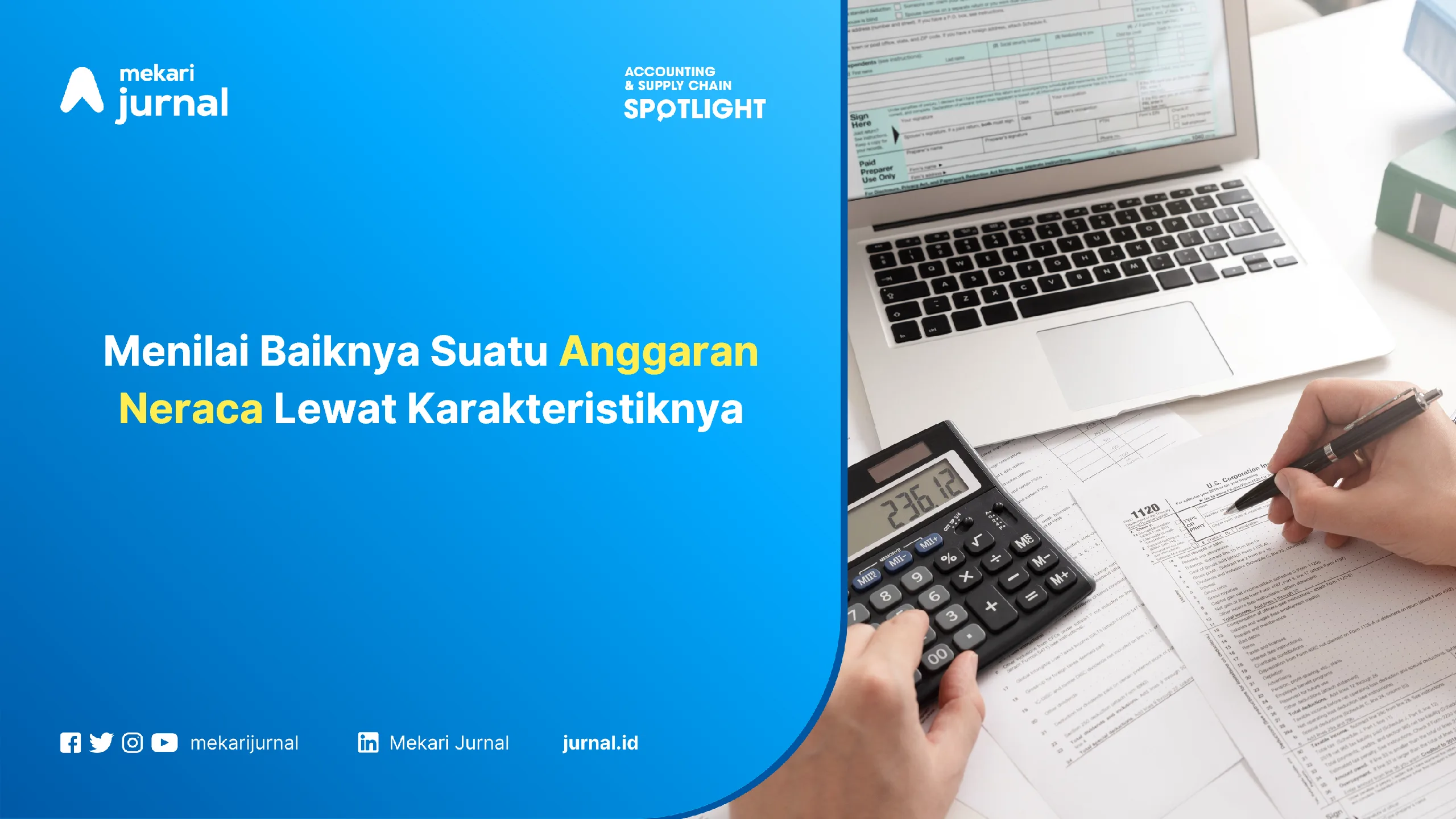 Menilai Baiknya Suatu Anggaran Neraca Lewat Karakteristiknya