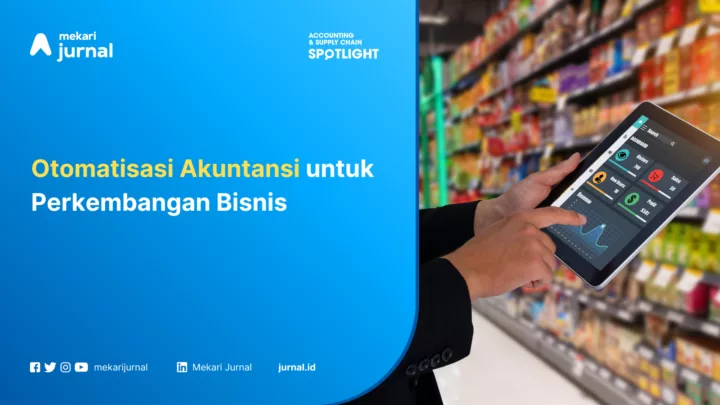 Otomatisasi Akuntansi untuk Perkembangan Bisnis