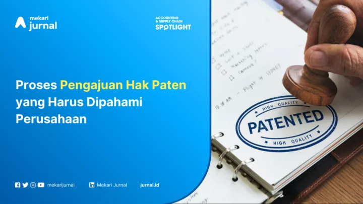 Proses Pengajuan Hak Paten yang Harus Dipahami Perusahaan