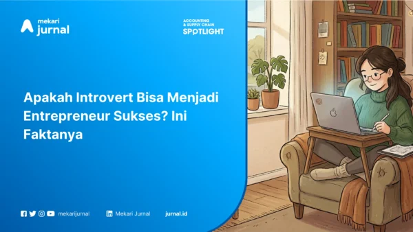 Apakah Introvert Bisa Menjadi Entrepreneur Sukses? Ini Faktanya