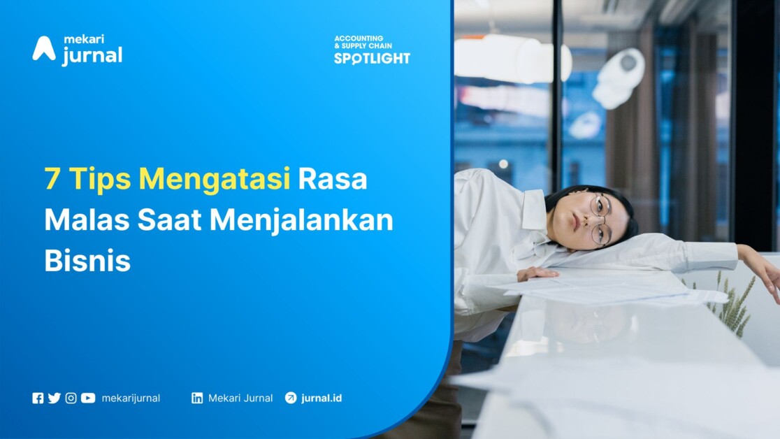 Cara mengatasi rasa malas berbisnis