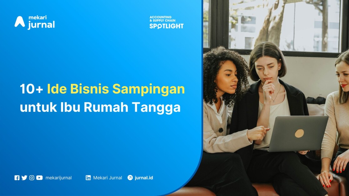 Ide Bisnis Sampingan untuk Ibu Rumah Tangga