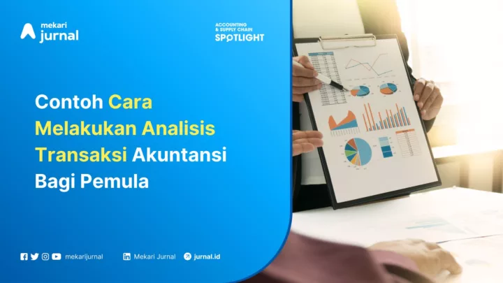 Cara melakukan analisis transaksi akuntansi