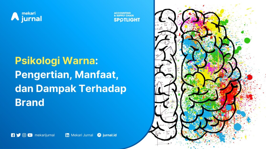Psikologi Warna Pengertian, Manfaat, dan Dampak Terhadap Brand