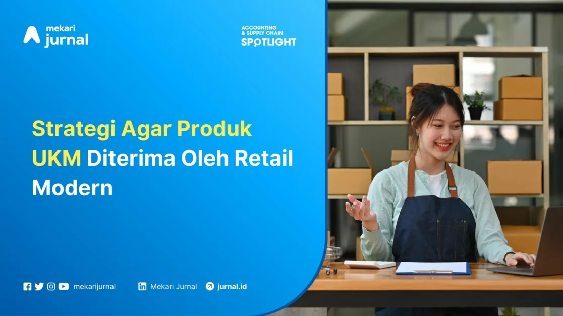 Strategi Agar Produk UKM Diterima Oleh Retail Modern