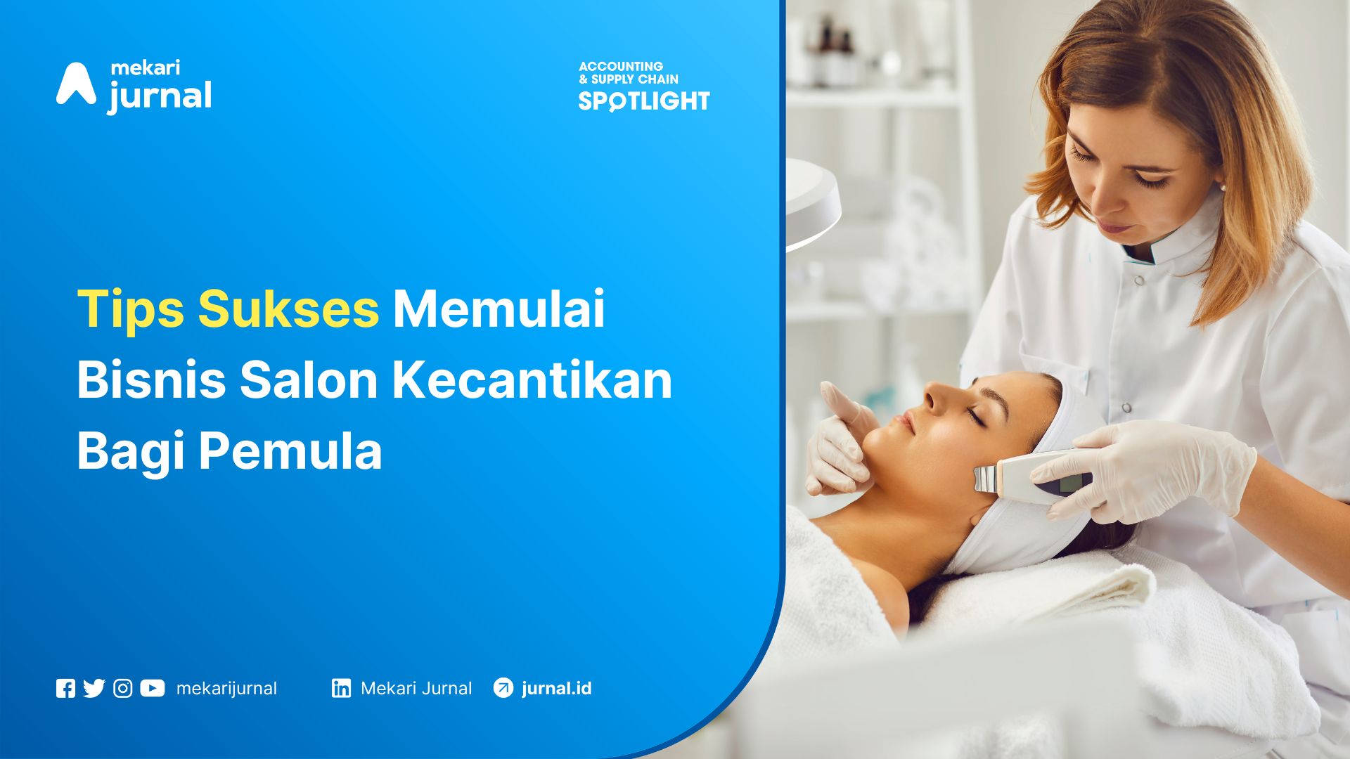 Tips Sukses Memulai Bisnis Salon Kecantikan Bagi Pemula