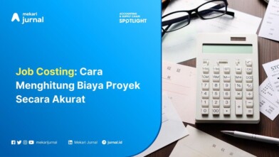 Job Costing Cara Menghitung Biaya Proyek Secara Akurat