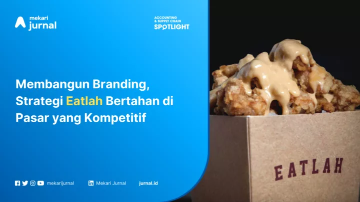 Membangun Branding, Strategi Eatlah Bertahan di Pasar yang Kompetitif