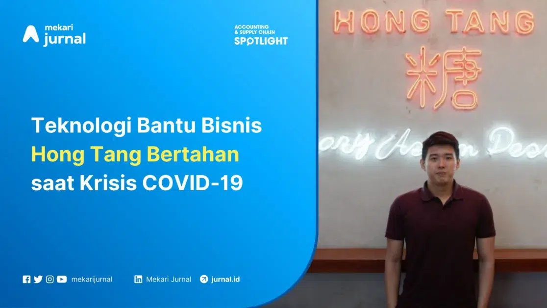 Teknologi Bantu Bisnis Hong Tang Bertahan saat Krisis COVID-19