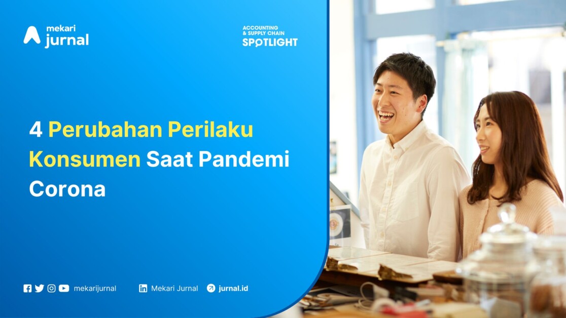 Perubahan konsumen saat pandemi Covid-19