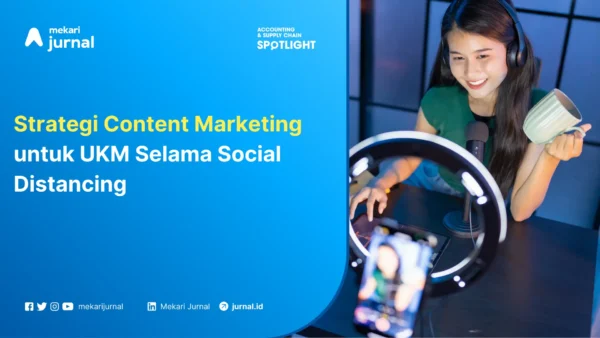 Strategi Content Marketing untuk UKM Selama Social Distancing