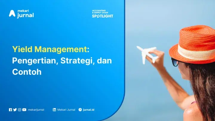 Yield Management Pengertian, Strategi, dan Contoh