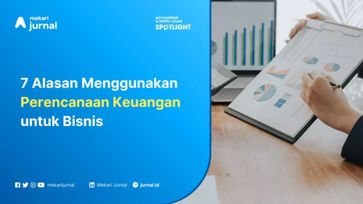 7 Alasan Perencanaan Keuangan untuk Bisnis