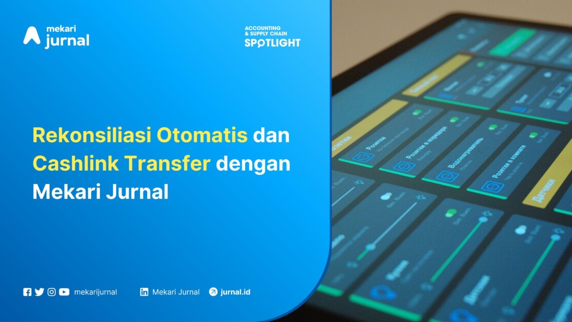 rekonsiliasi otomatis dan cashlink transfer dengan Mekari Jurnal