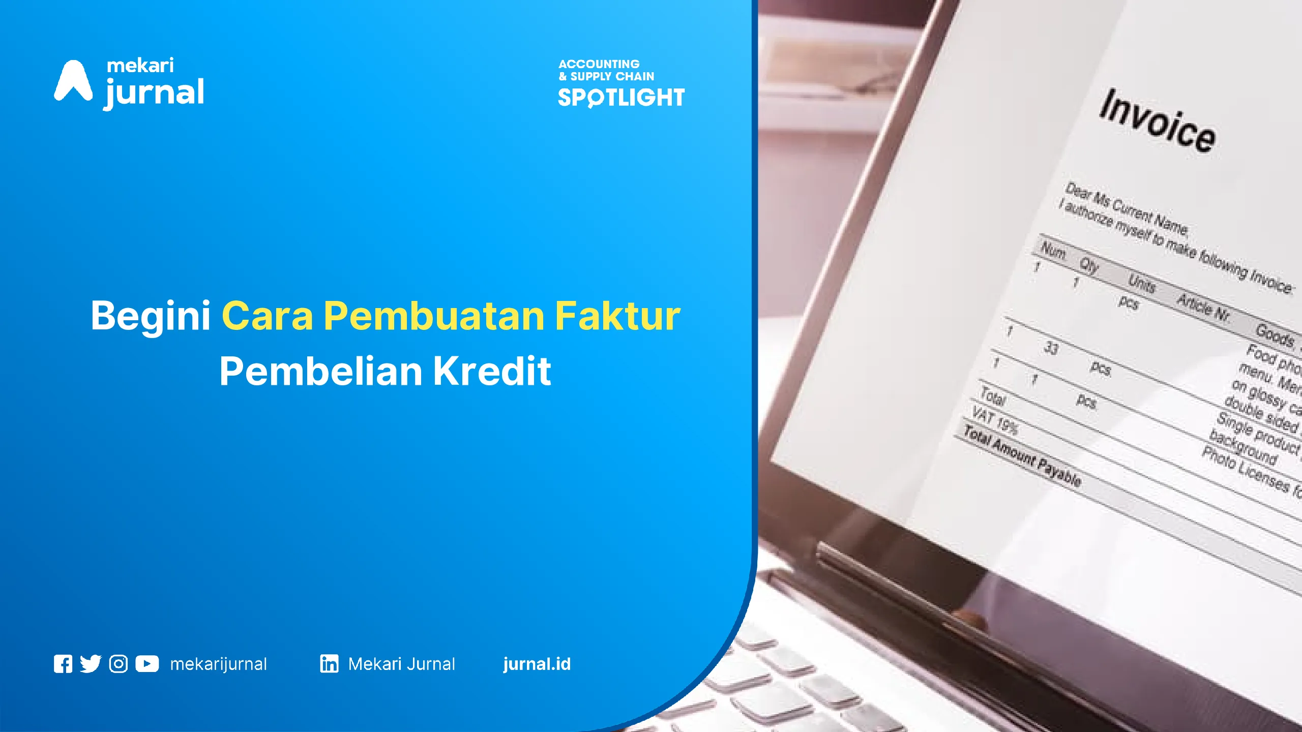 Begini Cara Pembuatan Faktur Pembelian Kredit