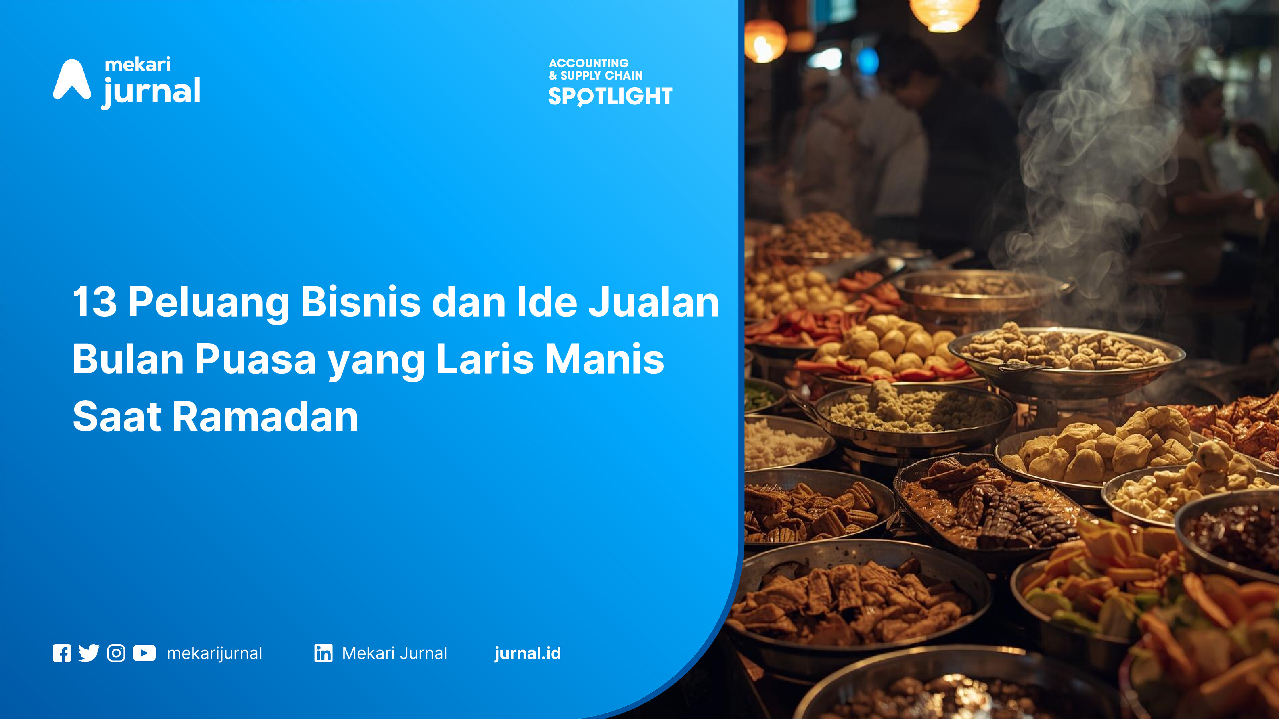 13 Peluang Bisnis dan Ide Jualan Bulan Puasa yang Laris Manis Saat Ramadan