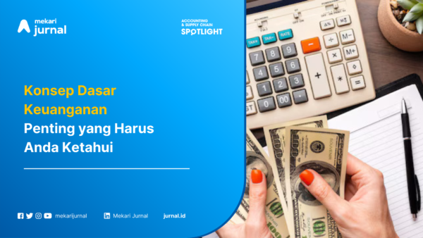 6 Konsep Dasar Keuangan Penting yang Harus Anda ketahui