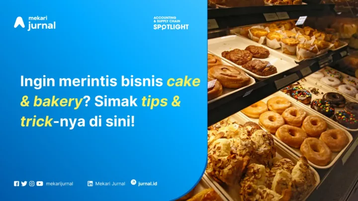 strategi bisnis cake and bakery bagi pemula