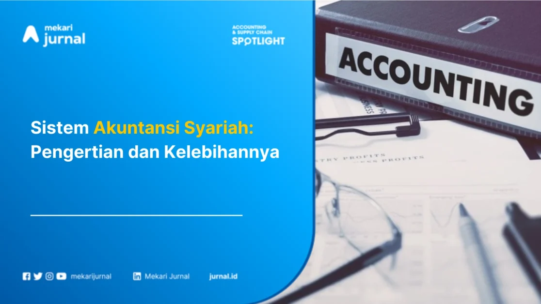 Sistem Akuntansi Syariah Pengertian dan Kelebihannya
