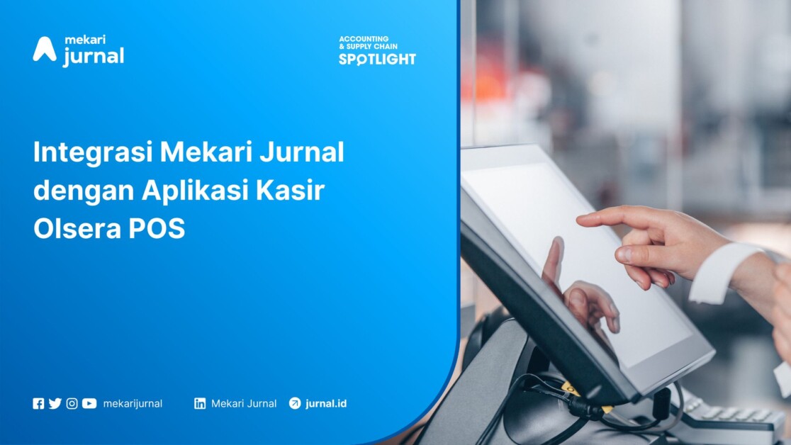 Integrasi Mekari Jurnal dengan Aplikasi Kasir Olsera POS