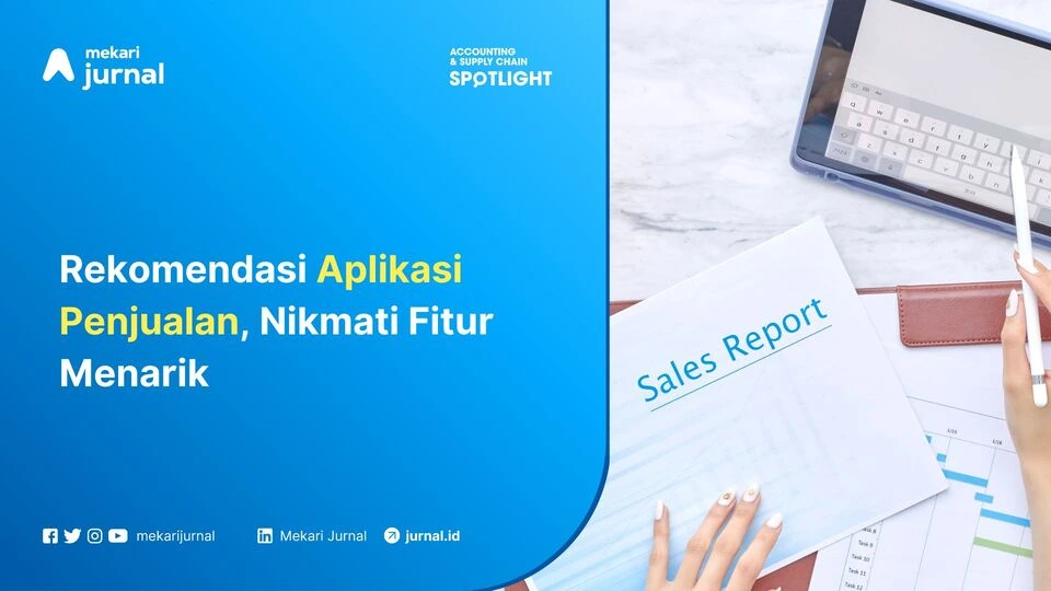 Rekomendasi Aplikasi Penjualan, Nikmati Fitur Menarik