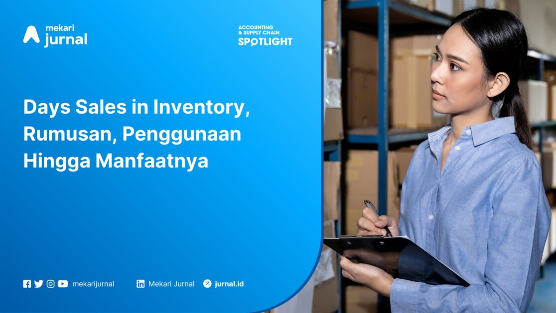 Days Sales in Inventory, Rumusan, Penggunaan Hingga Manfaatnya