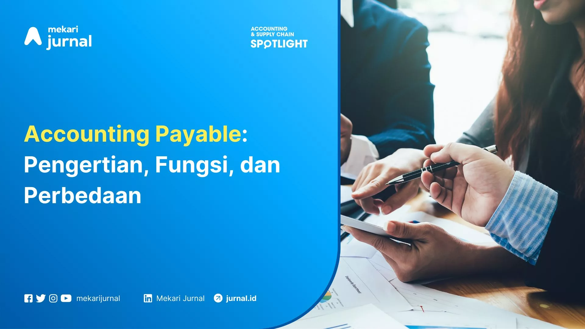 Accounting Payable Pengertian, Fungsi, dan Perbedaan