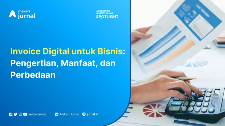 Invoice Digital untuk Bisnis Pengertian, Manfaat, dan Perbedaan