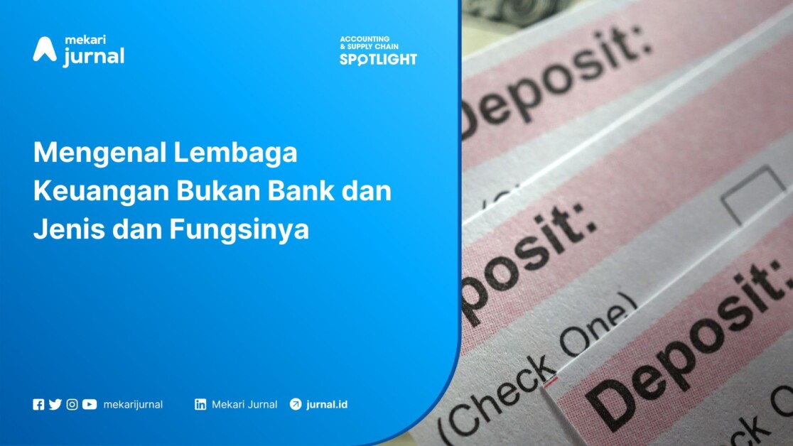 Mengenal Lembaga Keuangan Bukan Bank dan Jenis dan Fungsinya