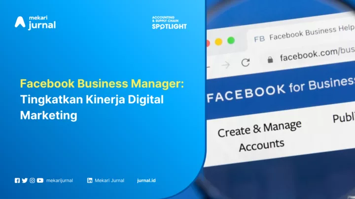 Facebook Business Manager: Tingkatkan Kinerja Digital Marketing