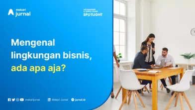 Pengertian Lingkungan Bisnis: Faktor, Manfaat, Jenisnya